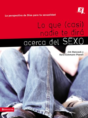 cover image of Lo que (casi) nadie te dirá acerca del sexo